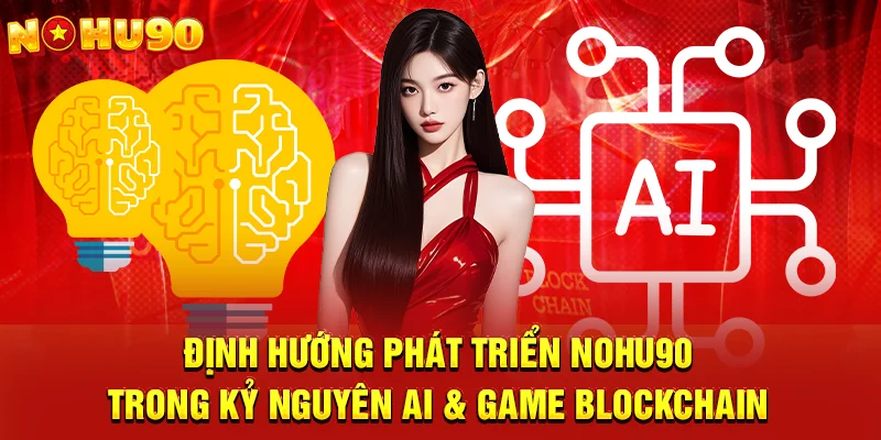 phương hướng phát triển slot game nohu90